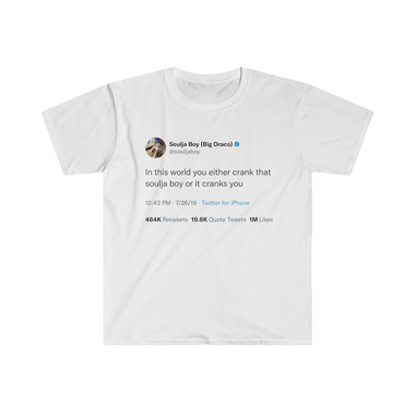 Crank that soulja boy @souljaboy