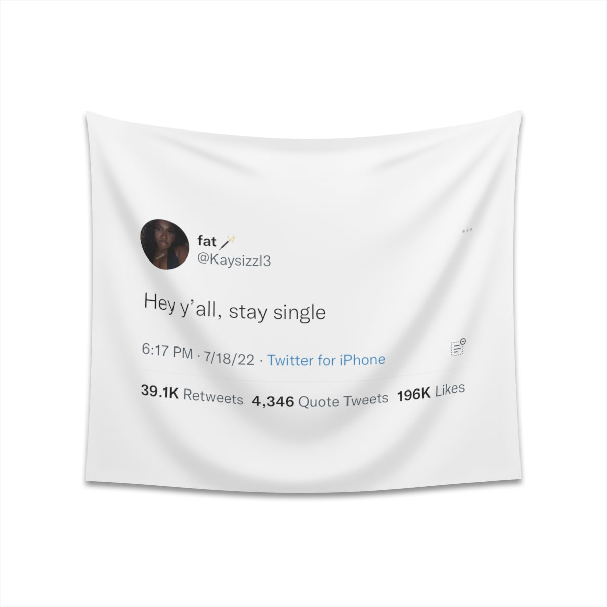 Hey Yall Stay Single