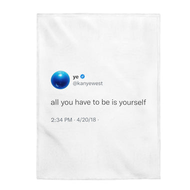 be yourself @kanyewest Blanket