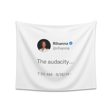 The Audacity @rihanna