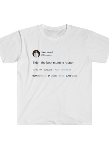 Biden the best mumble rapper @theovon