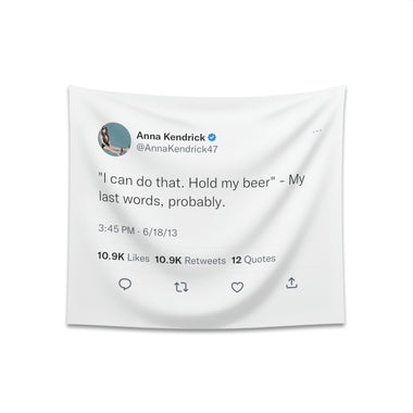 Hold my beer @AnnaKendrick47