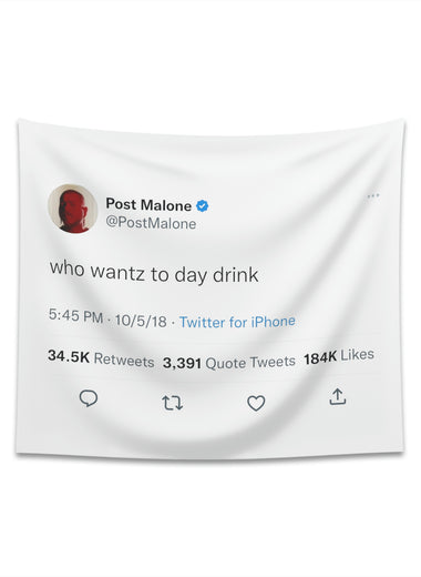 Who wants to day drink @postmalone